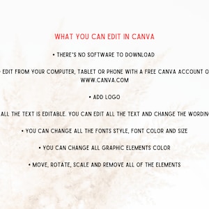 Puede incluir: Texto sobre un fondo blanco con una textura marr&oacute;n claro. El texto dice "WHAT YOU CAN EDIT IN CANVA" y enumera lo siguiente: "THERE'S NO SOFTWARE TO DOWNLOAD", "EDIT FROM YOUR COMPUTER, TABLET OR PHONE WITH A FREE CANVA ACCOUNT ON WWW.CANVA.COM", "ADD LOGO", "ALL THE TEXT IS EDITABLE. YOU CAN EDIT ALL THE TEXT AND CHANGE THE WORDING", "YOU CAN CHANGE ALL THE FONTS STYLE, FONT COLOR AND SIZE", "YOU CAN CHANGE ALL GRAPHIC ELEMENTS COLOR", "MOVE, ROTATE, SCALE AND REMOVE ALL OF THE ELEMENTS".