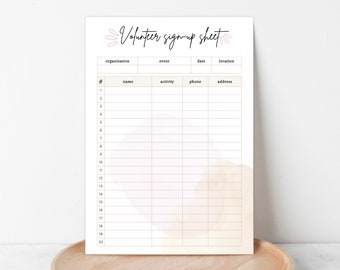 May include: A printable volunteer sign-up sheet with a watercolor background. The sheet has columns for organization, event, date, location, name, activity, phone, and address. There are 20 numbered rows for volunteers to sign up.