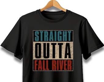 Straight Outta Fall River T-Shirt, Hometown Pride