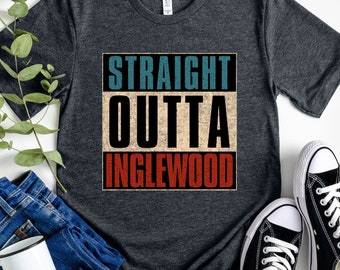 Straight Outta Inglewood T-Shirt, California Hometown Shirt