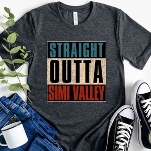 Straight outta Simi Valley, Straight outta shirt, Simi Valley California, Simi Valley CA, Simi Valley shirt, Simi Valley, Hometown shirt