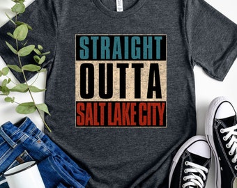 Straight Outta Salt Lake City Shirt, Unisex Crew Neck Tee