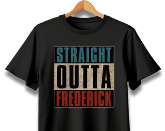 Straight Outta Frederick Maryland T-shirt, Unisex Bella Canvas Tee