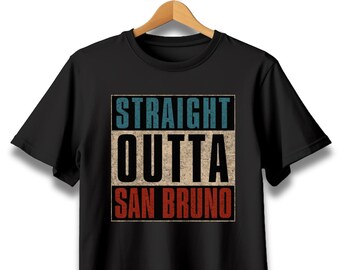 Straight Outta San Bruno T-Shirt, California Hometown Tee