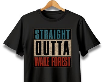 Straight Outta Wake Forest T-shirt, North Carolina Tee