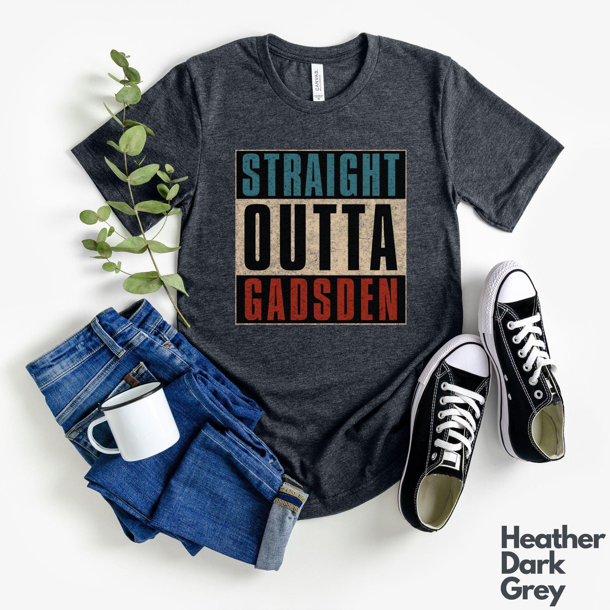 Straight outta Gadsden tshirt, Gadsden Alabama tshirt, Gadsden AL tshirt, Gadsden tshirt, Gadsden city tshirt