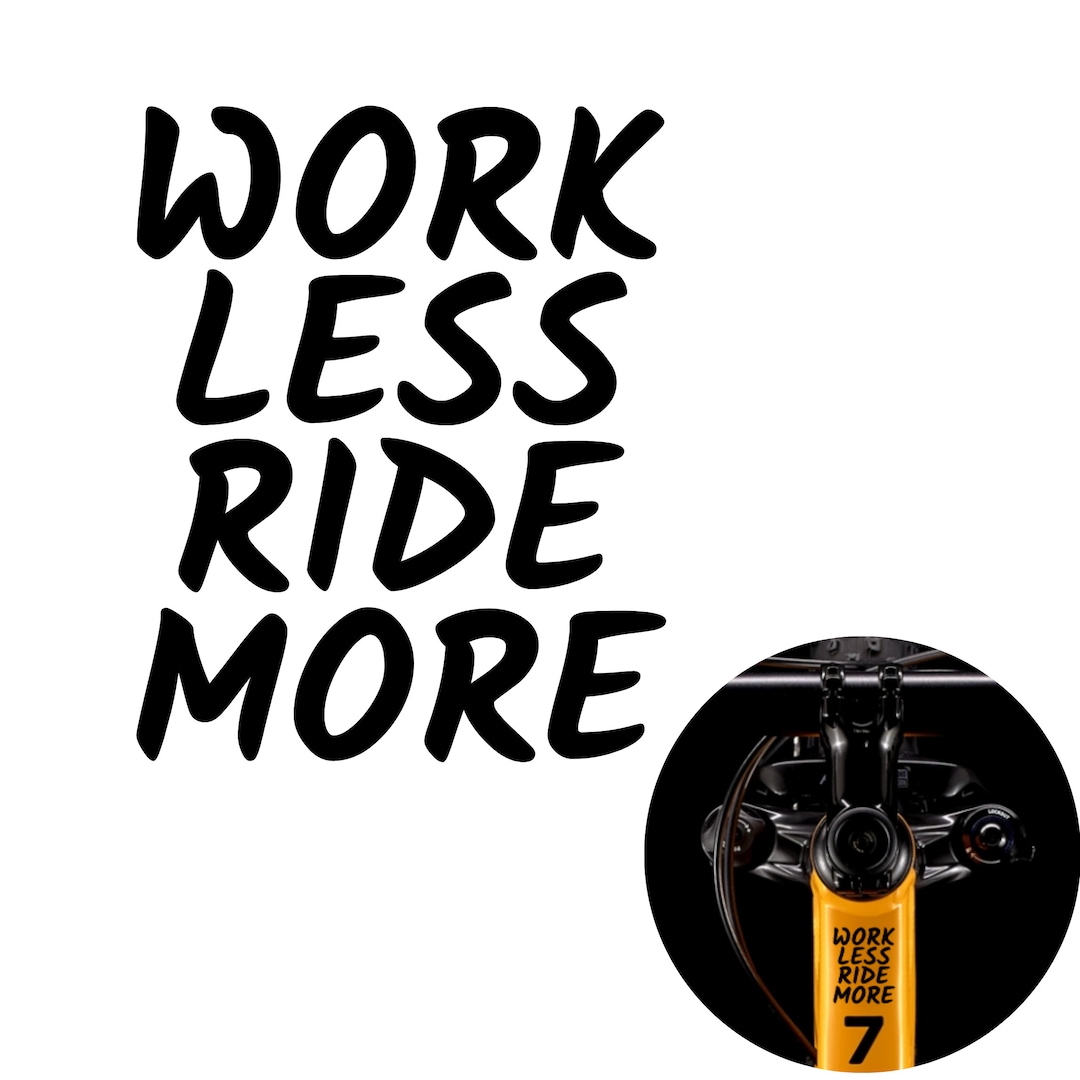 Work Less Ride More Mtb Downhill Enduro Sticker Bmx Motocross 