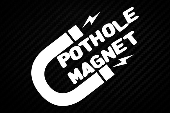 Pothole Magnet Sticker Avoiding Pot Holes JDM Car Slap Sticker Drift Rally  Dub Jap Stance Vag Funny Feltspec Lowered Coilover Lowering 