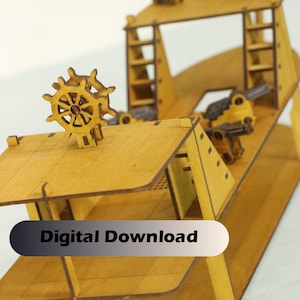May include: A wooden model ship with a steering wheel, cannons, and a ladder. The model is unfinished and has a "Digital Download" label.