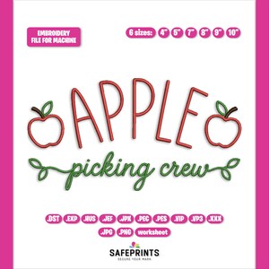 May include: An embroidery machine file design featuring the red text APPLE and green cursive text picking crew, flanked by two red apple outlines. Includes labels for 6 sizes from 4 inches to 10 inches and a list of file formats like DST, PES, and JPG.