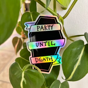 Pegatina de fiesta, pegatina de ataúd, pegatina de fiesta hasta la muerte, pegatina holográfica