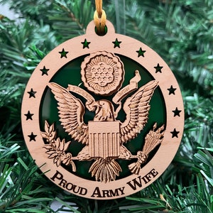 Proud Army Wife/Husband - US Army Emblem Ornament,  Military Ornament, Army Wife Ornament, Army Husband Ornament, Army Christmas