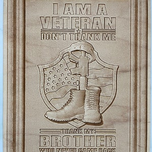 I am a Veteran - Thank My Brother 3D Illusion Laser Engraved