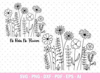 Pliki SVG z dzikimi kwiatami, Kwiaty SVG, Bez deszczu nie ma kwiatów SVG, Dzikie kwiaty SVG, Dzikie kwiaty SVG na koszulkę, Cytaty o kwiatach SVG, Wiosenny kwiat SVG.