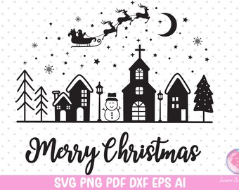 Christmas Village Svg,Santa Svg,Merry Christmas Svg,Christmas Town Svg,Santa Village Svg,Christmas Scene Svg ForCricutChristmas Decorration.