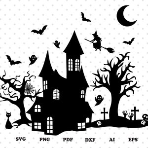 Happy Halloween,Haunted House Svg,Halloween Cut File For Cricut, Halloween Scene Svg, Halloween Silhouette. Happy Halloween Svg , Ghost Svg.