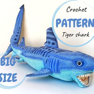 CROCHET PATTERN Big Tiger Shark.