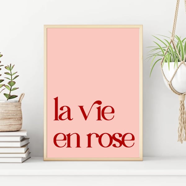 La Vie En Rose Print | Modern Wall Art | Bedroom Wall Art | Digital Print | Quote Print | Printable | French Wall Art | Feminine Print