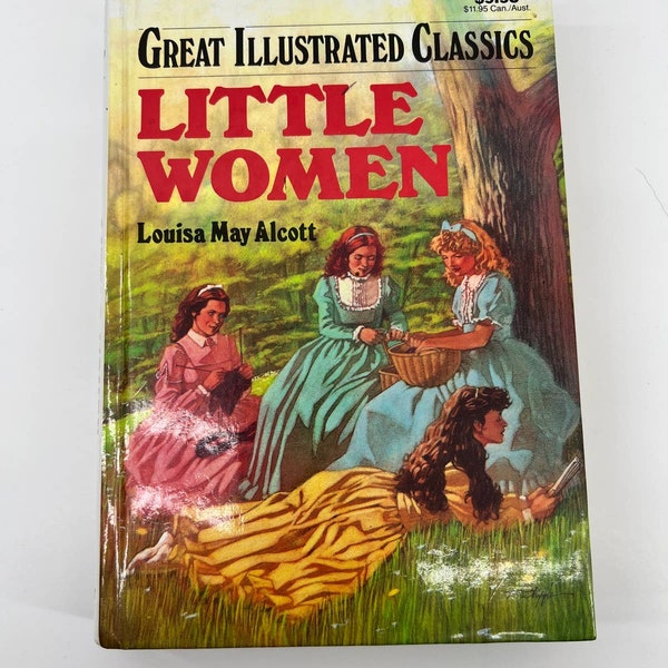 Little Women by Louisa May Alcott Great Illustrated Classics 1989 HC Book