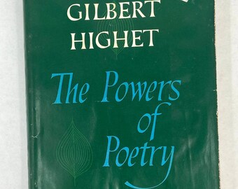 The Powers of Poetry by Gilbret Highet SIGNED BOOK 1960 Hard Cover w/Dust Jacket