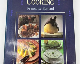 French Family Cooking Francoise Bernard 1986 First Print Hard Cover/Dust Jacket