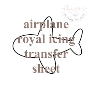 May include: A black and white outline of an airplane with the text "airplane royal icing transfer sheet".