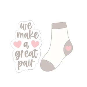 We Make A Great Pair Valentine&#39;s Set Cookie Cutter