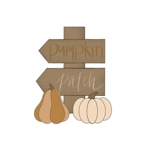 May include: A wooden sign with two arrows pointing to the right. The top arrow says "pumpkin" and the bottom arrow says "patch". There are two pumpkins, one brown and one white, at the bottom of the sign.