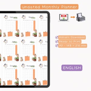 May include: An undated monthly planner displayed on a tablet screen, featuring calendar grids with watercolor illustrations of plants and stationery. Text includes 'Undated Monthly Planner', 'Instant Download', 'Ready to Print', 'A5 - 148 x 210 mm', and 'ENGLISH'.