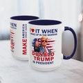 President Trump Mug 2024, I Love It When I Wake Up And Trump Is President, Funny Christmas Gifts For Donald Trump Supporter, 11oz & 15oz Cup
