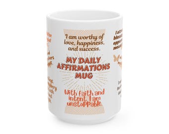 Taza de cerámica con afirmaciones diarias, taza de 15 oz, taza de afirmación, taza de café inspiradora, taza motivacional, regalo para el amor propio y la positividad