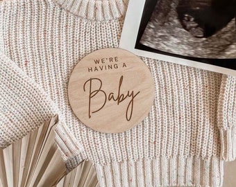 We are having a BABY Sign | Birth Announcement | Pregnancy Announcement | Hospital Arrival Disc | Baby Gift | Milestone buttons