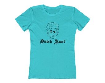 Dutch Aunt black letters Women's The Boyfriend Tee