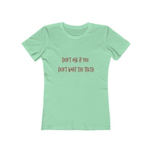 Don't Ask Women's The Boyfriend Tee image 1