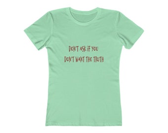 Don't Ask Women's The Boyfriend Tee