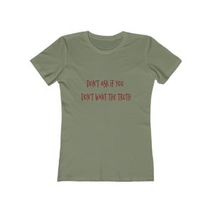 Don't Ask Women's The Boyfriend Tee image 5