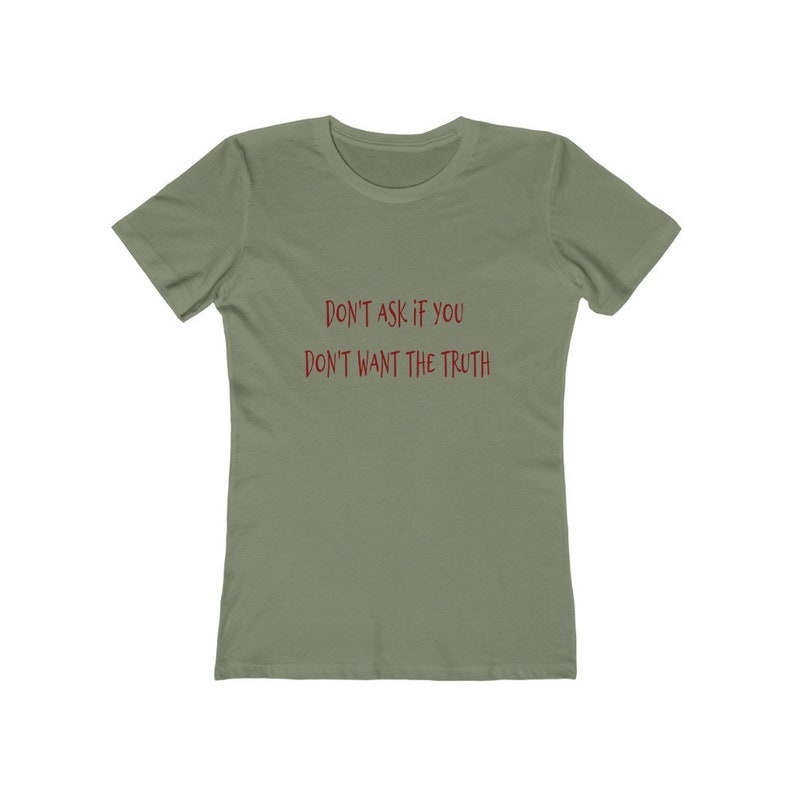 Don't Ask Women's The Boyfriend Tee image 5