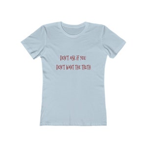 Don't Ask Women's The Boyfriend Tee image 10