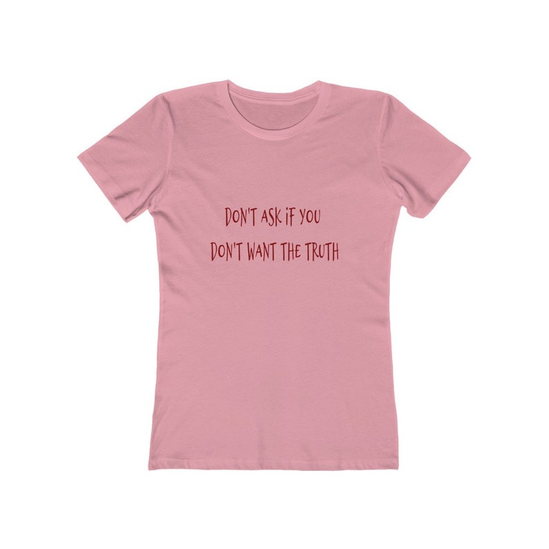 Don't Ask Women's The Boyfriend Tee image 4