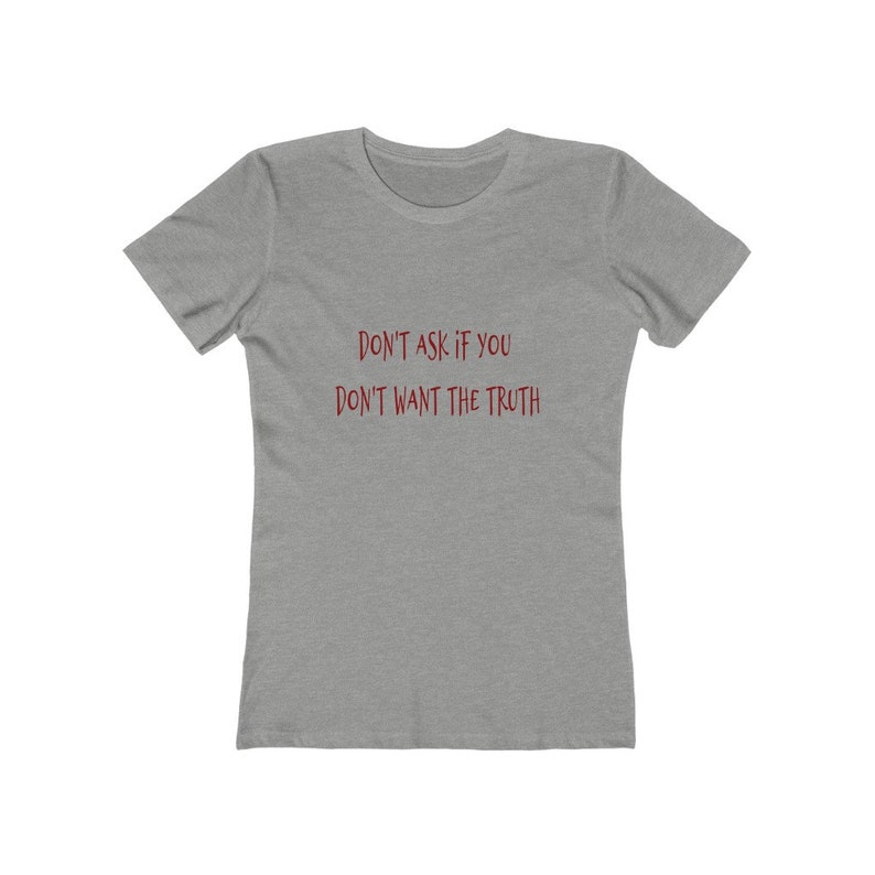 Don't Ask Women's The Boyfriend Tee image 9