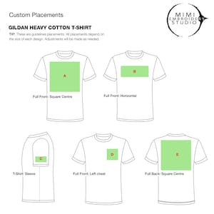 May include: Diagram showing five different placement options for embroidery on a Gildan heavy cotton t-shirt. The options are: Full Front: Square Centre, Full Front: Horizontal, T-Shirt: Sleeve, Full Front: Left Chest, and Full Back: Square Centre.