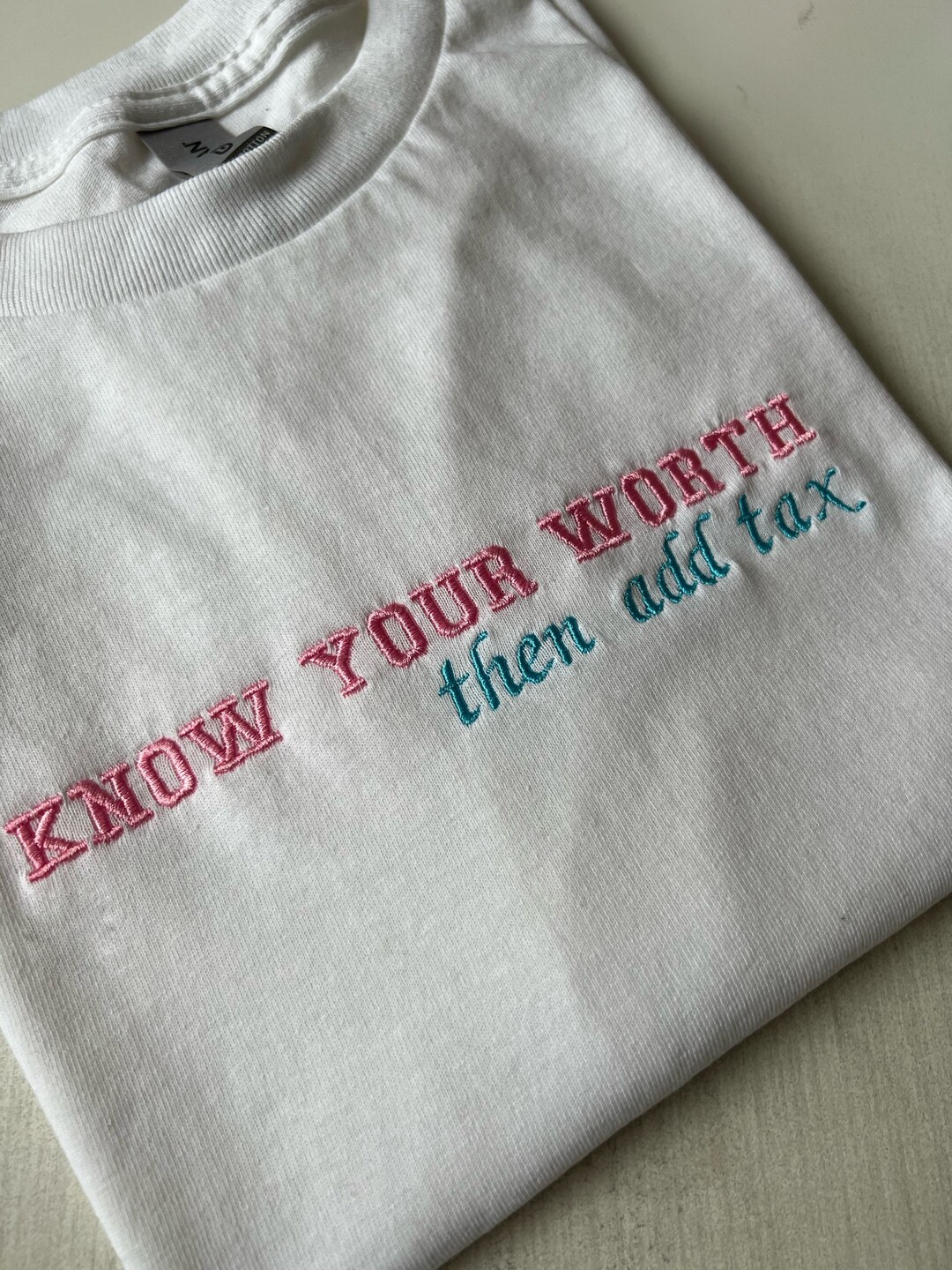 Know Your Worth Then Add Tax, Embroidered Tshirt, Monogram, Etsy