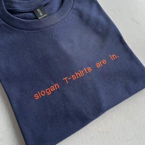 Slogan Tees Are In Embroidered T-shirt, Slogan, Custom, Personalised Gift, Monogram, Funny T-shirt, Unisex,