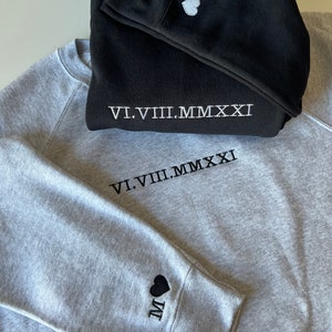 Custom Roman Numeral Sweatshirt, Embroidered Sweatshirt, + Sleeve initial/heart, Unisex, Valentines Gift, Couple Gifts