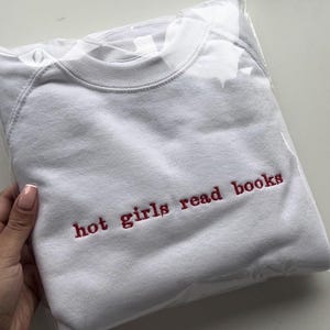 Hot Girls Read Books, Sweatshirt, Hoodie, T-shirt, Book Lover, Gift for Her, Reading Lover, Personalised Gift, Slogan, Bookish, Unisex