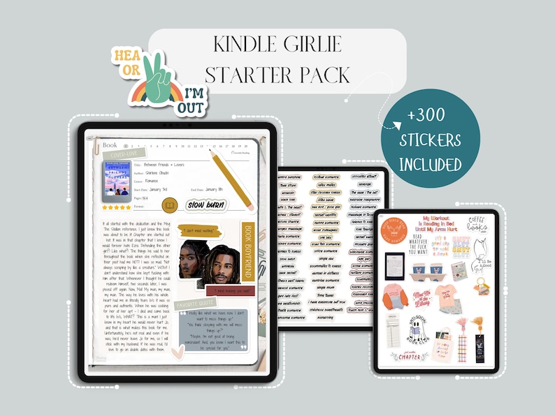 May include: A Kindle Girlie Starter Pack with over 300 stickers included. The image shows a tablet with a book open, a pencil, and stickers. The stickers have phrases like "slow burn" and "coffee looks". There is also a sticker that says "I'm out".