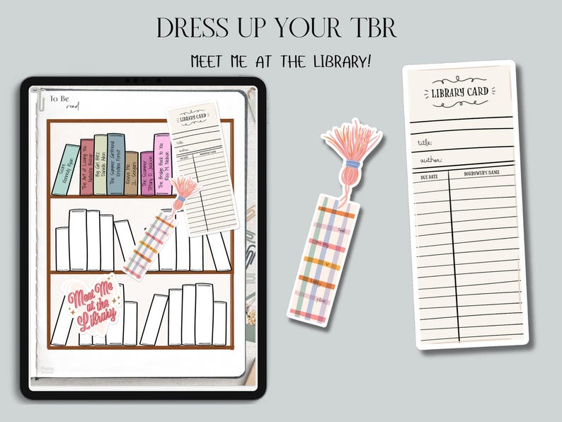 May include: An illustration featuring a digital tablet with a bookshelf design, a bookmark, and a library card. The bookmark has a pink tassel and a plaid pattern. The text "Dress Up Your TBR" and "Meet Me at the Library!" are visible.