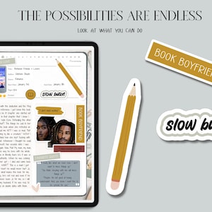 May include: A digital tablet displaying a book review with the title "Between Friends + Lovers." The image includes a pencil, stickers that say "Book Boyfriend" and "slow burn." The text "The Possibilities Are Endless" is at the top.