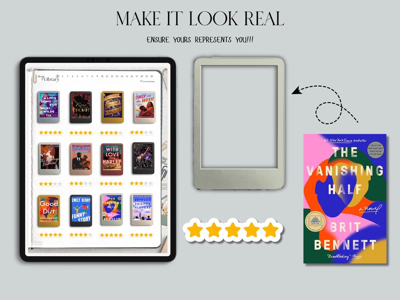 May include: An image featuring a digital tablet displaying various book covers, an e-reader, and a physical book titled "The Vanishing Half." The text "MAKE IT LOOK REAL" and "ENSURE YOURS REPRESENTS YOU!!!" are visible. A five-star rating sticker is also present.