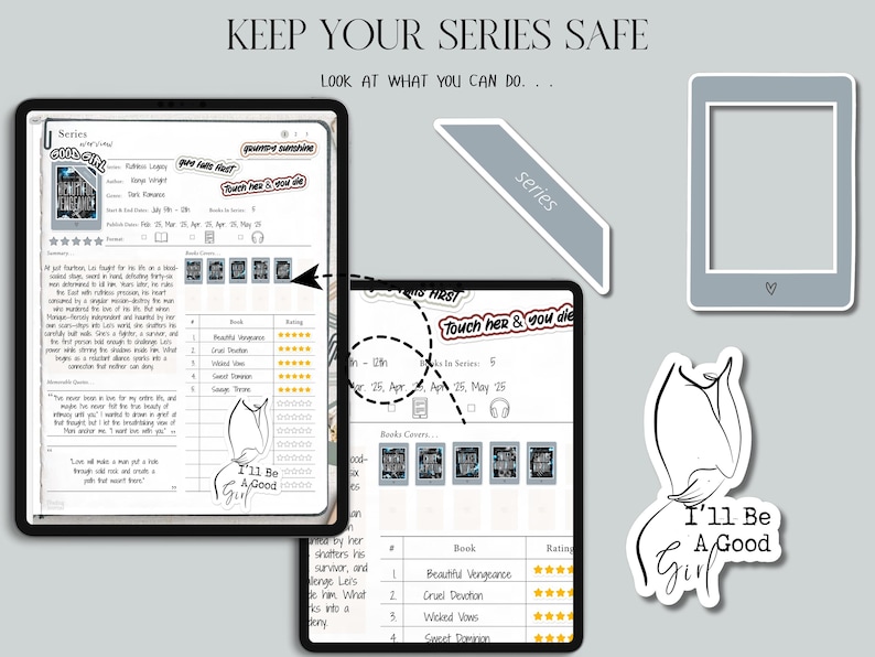 May include: A digital tablet displaying a book series overview, with the text "KEEP YOUR SERIES SAFE" and "I'll Be A Good Girl" stickers. The image includes a gray e-reader outline and a gray banner labeled "series".